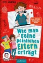 Wie man seine peinlichen Eltern erträgt (Eltern 2)