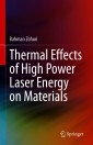 Thermal Effects of High Power Laser Energy on Materials