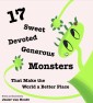 17 Sweet, Devoted, Generous Monsters
