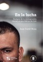 En la lucha - Posturas de la reintegración laboral en una fábrica de Cali