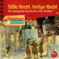 Abenteuer & Wissen - Stille Nacht, heilige Nacht