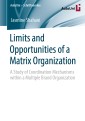 Limits and Opportunities of a Matrix Organization