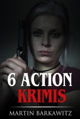 6 Action Krimis
