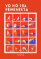 Yo no era feminista