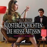 Klostergeschichten: Die heiße Äbtissin / Erotische Geschichte
