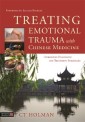 Treating Emotional Trauma with Chinese Medicine