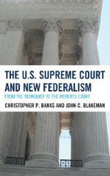 The U.S. Supreme Court and New Federalism