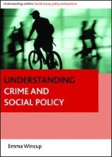 Understanding Crime and Social Policy