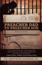 Preacher Dad to Preacher Son