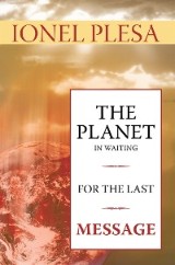 The Planet in Waiting for the Last Message