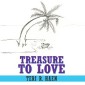 Treasure to Love