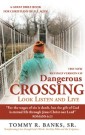 Dangerous Crossing - Look  Listen and Live