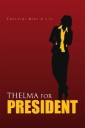 Thelma for President
