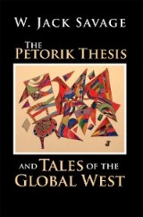 The Petorik Thesis and Tales of the Global West