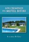 Los Crimenes Del Motel Bitiri