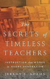 The Secrets of Timeless Teachers