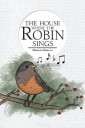 The House Where the Robin Sings