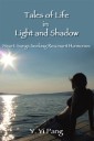 Tales of Life in Light and Shadow