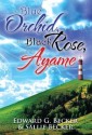 The Blue Orchid, the Black Rose, and the Ayame