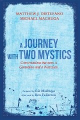 A Journey with Two Mystics