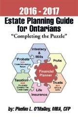 2016 - 2017 Estate Planning Guide for Ontarians -                  “Completing the Puzzle”