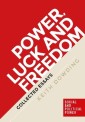 Power, luck and freedom