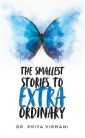 The Smallest Stories to Extraordinary
