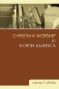 Christian Worship in North America