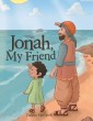 Jonah, My Friend