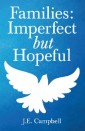 Families: Imperfect but Hopeful