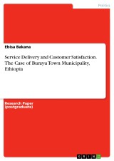 Service Delivery and Customer Satisfaction. The Case of Burayu Town Municipality, Ethiopia