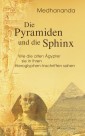 Die Pyramiden und die Sphinx: Wie die alten Ägypter sie in ihren Hieroglyphen-Inschriften sahen
