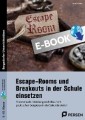 Escape Rooms und Breakouts in der Schule einsetzen