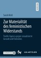 Zur Materialität des feministischen Widerstands