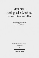 Memoria - theologische Synthese - Autoritätenkonflikt