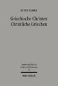 Griechische Christen - Christliche Griechen