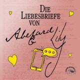 Die Liebesbriefe von Abelard und Lily