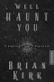 Will haunt you - Dieses Buch wird dich verfolgen