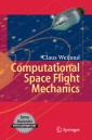 Computational Space Flight Mechanics