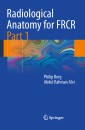 Radiological Anatomy for FRCR Part 1