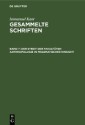 Immanuel Kant: Gesammelte Schriften. Abtheilung I: Werke / Der Streit der Fakultäten Anthropologie in pragmatischer Hinsicht