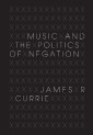 Music and the Politics of Negation