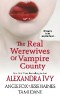 The Real Werewives of Vampire County