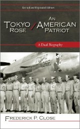 Tokyo Rose / An American Patriot