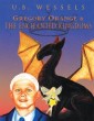 Gregory Orange & the Enchanted Kingdoms