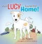 How Lucy Found Her Home!