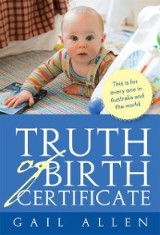Truth of Birth Certificate