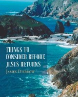 Things to Consider Before Jesus Returns