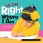 Write/Right Where I Am