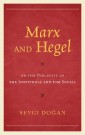 Marx and Hegel on the Dialectic of the Individual and the Social